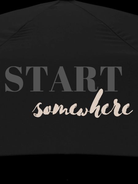 Start somewhere