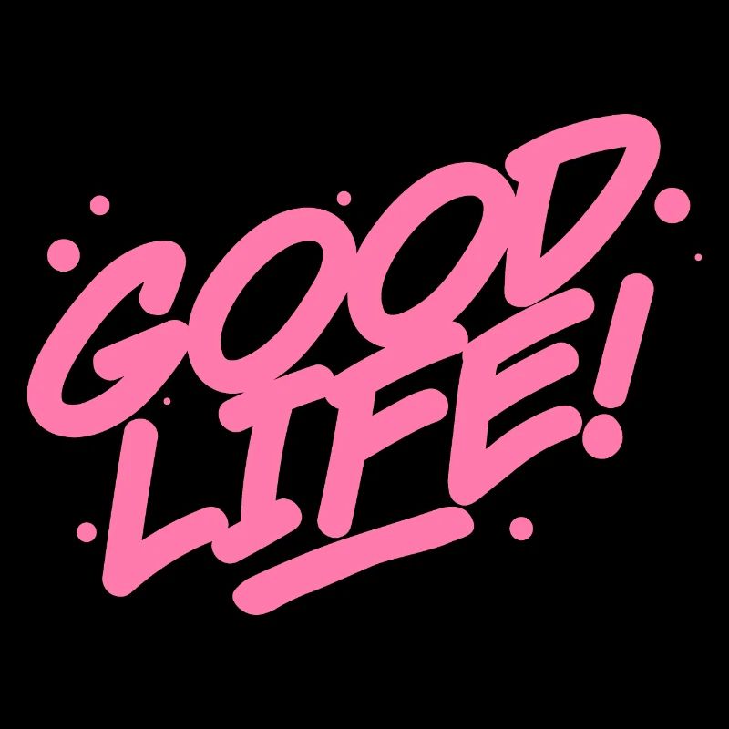 Good Life