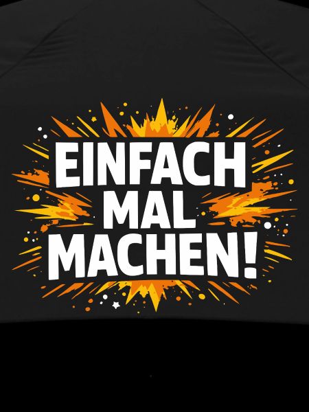 Einfach mal machen