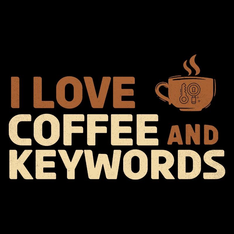 Ich liebe Kaffee und Keywords