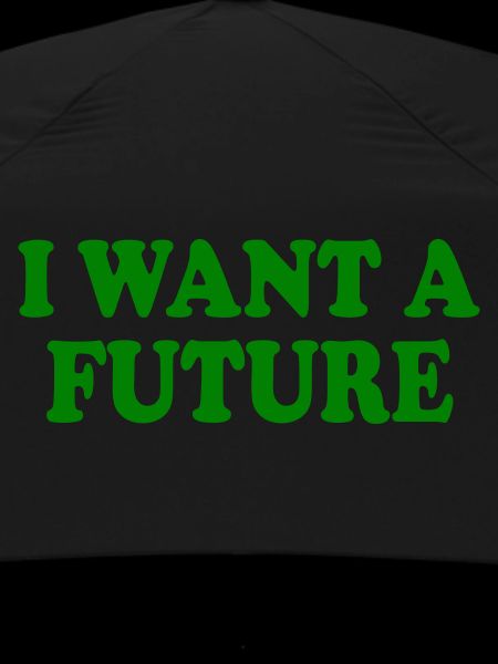 I want a future