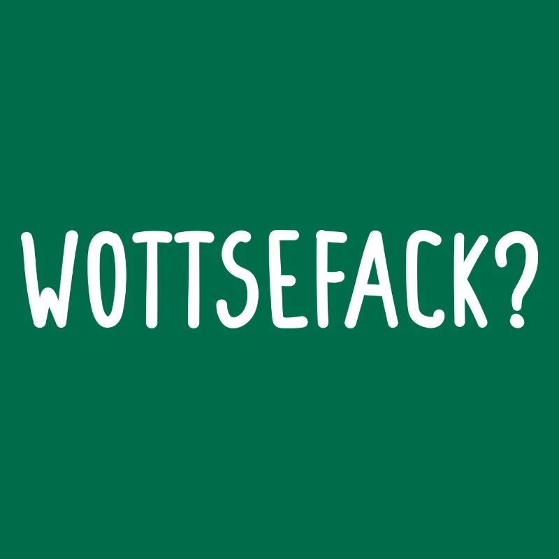 Wottsefack?