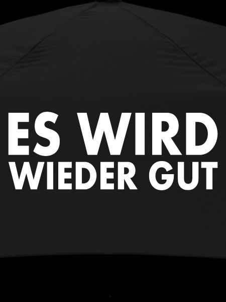 Es wird wieder gut