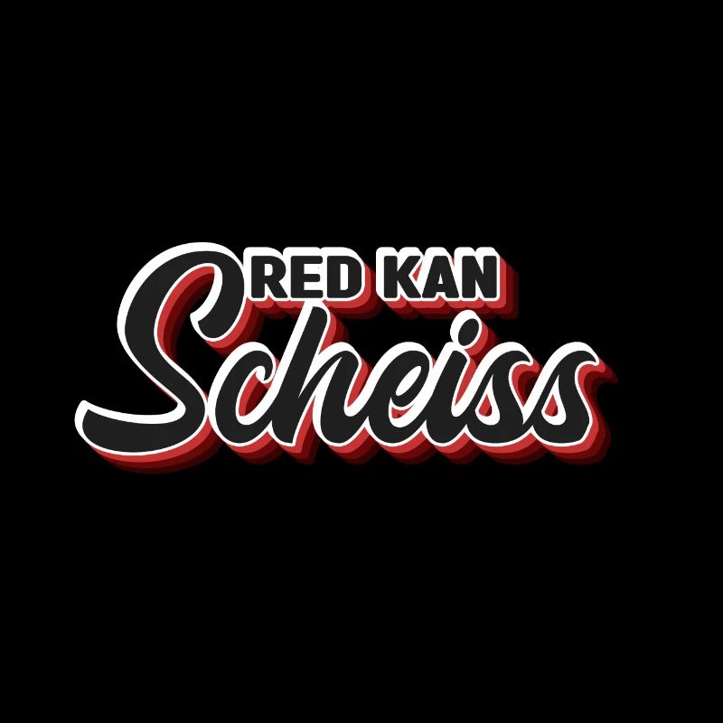 Kan rouge Scheiss
