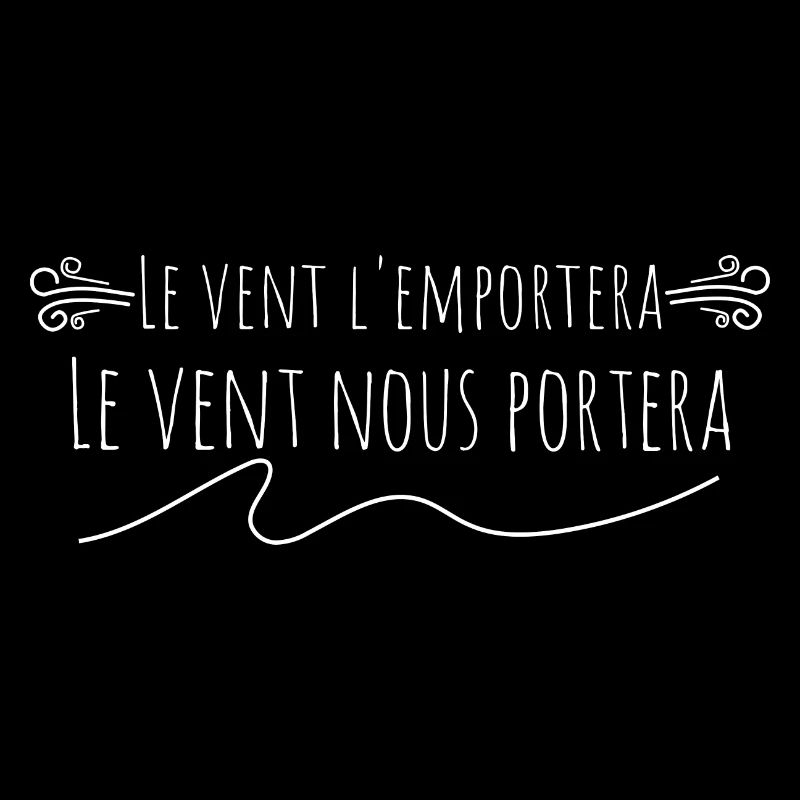 Le vent l'emportera. Le vent nous portera.