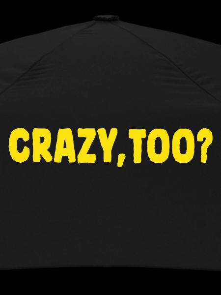 Also crazy