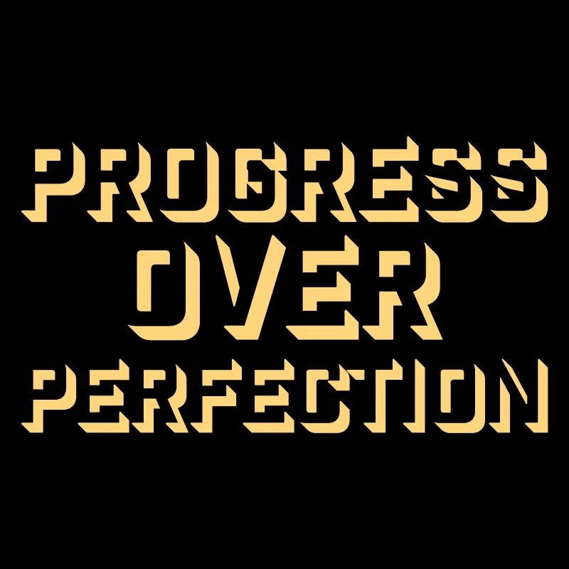 Progress Over Perfection Saying Motivation Mindset