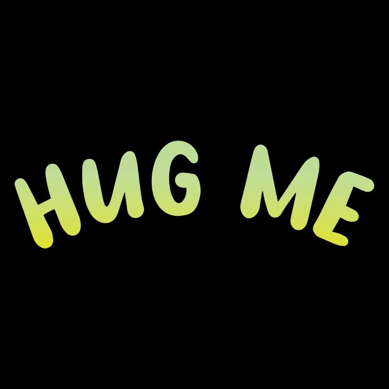 hug me