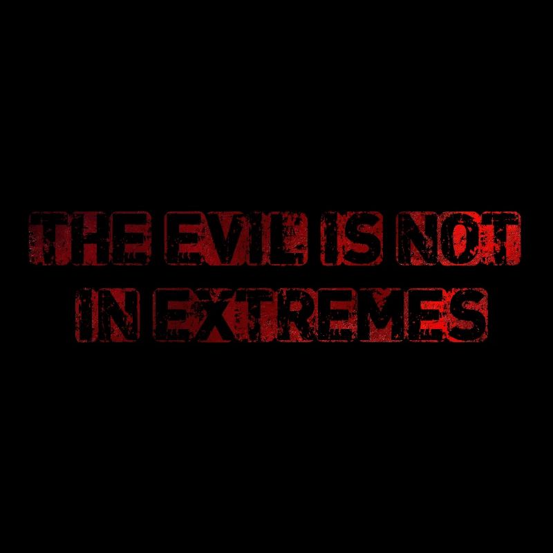 The Evil is not in extremes