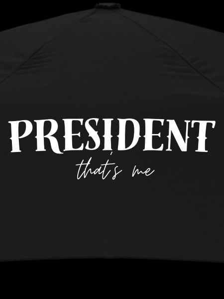 I am President