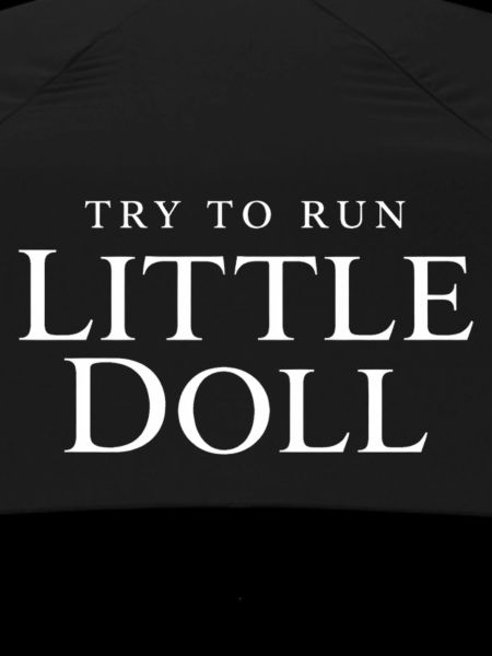 Try to run Little doll