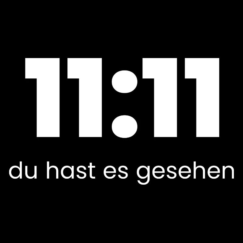 11:11 Du hast es gesehen – Mystisches Statement Sh