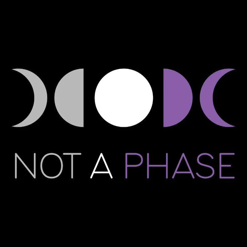 LGBTQ Pride Month - Not a Phase - Asexual