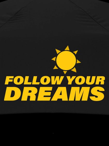 Follow Your Dreams
