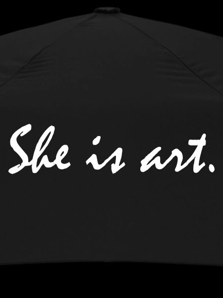 She is art
