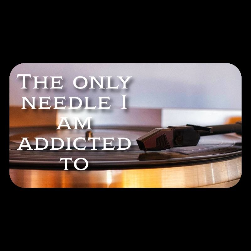The only needle I am addicted to