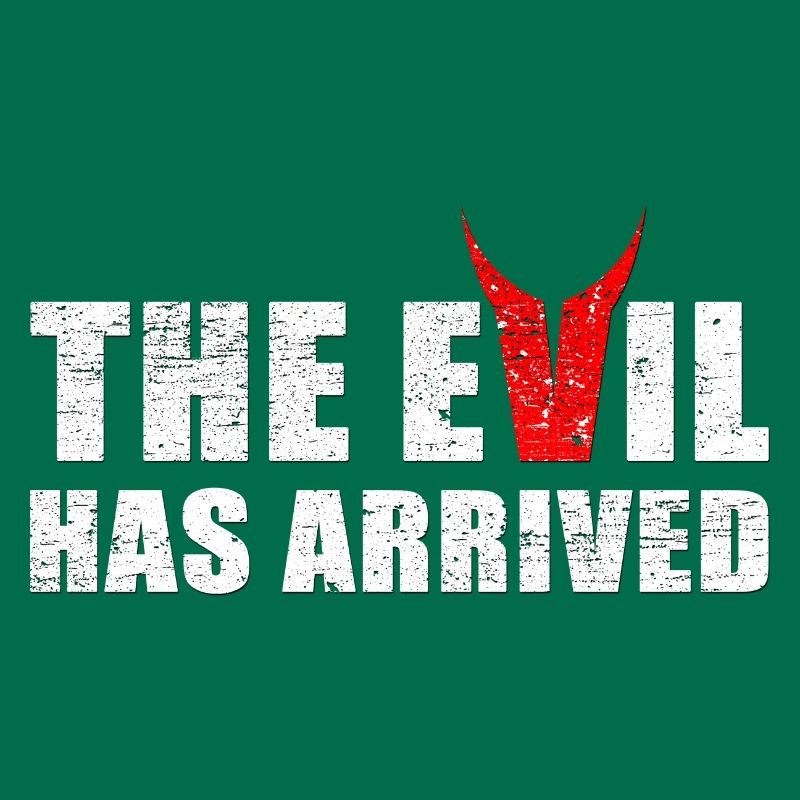 Evil has come with horns from the devil
