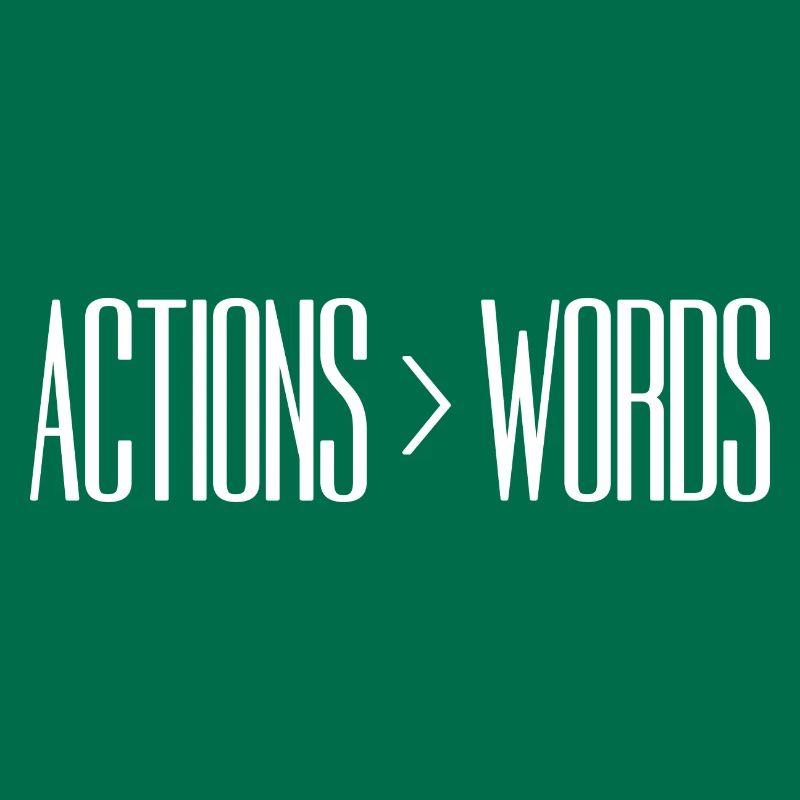 Actions Speak Louder Than Words - Motivation Gift