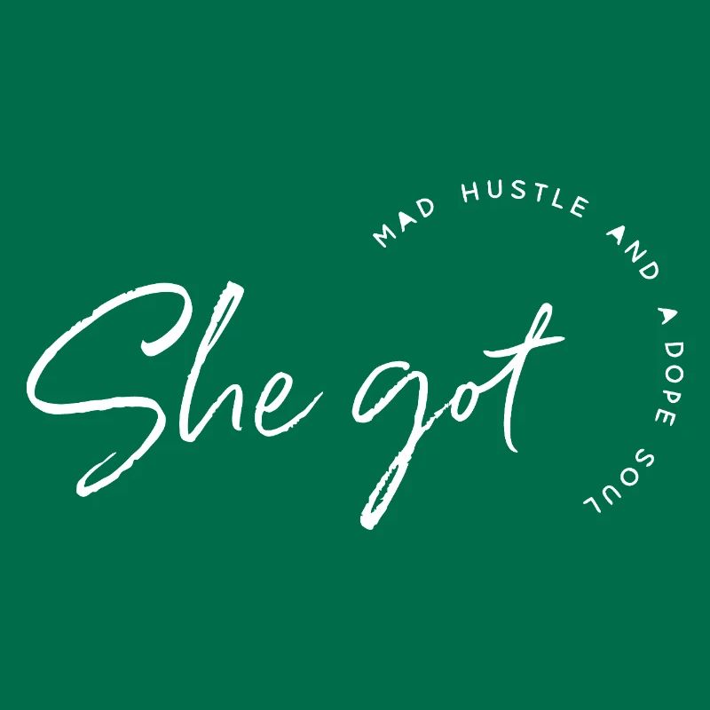 She Got Hustle