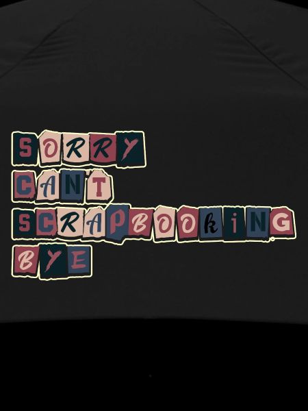 Sorry no time scrapbooking