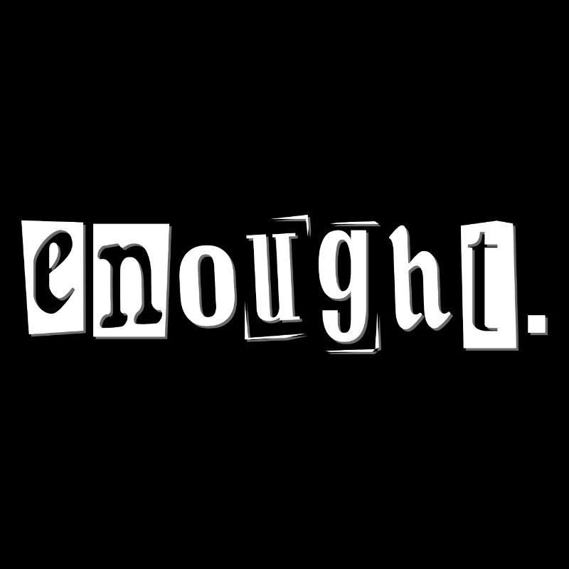 enought