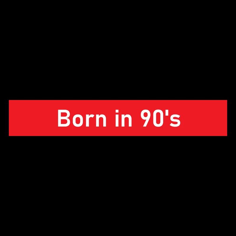 Born in the 90s