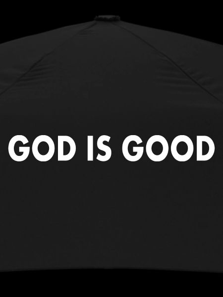 God is good