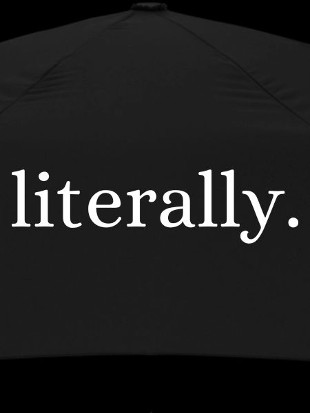 literally
