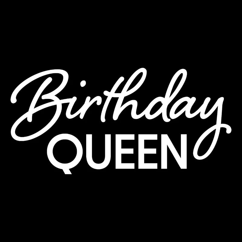 Birthday Queen