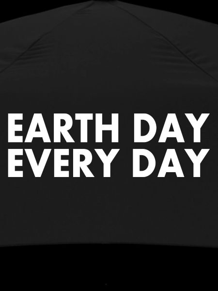 Earth day every day