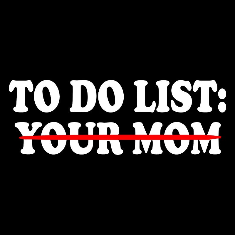 To do list your mom
