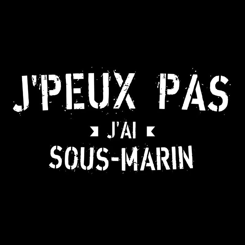 J peux pas j ai Sous marin