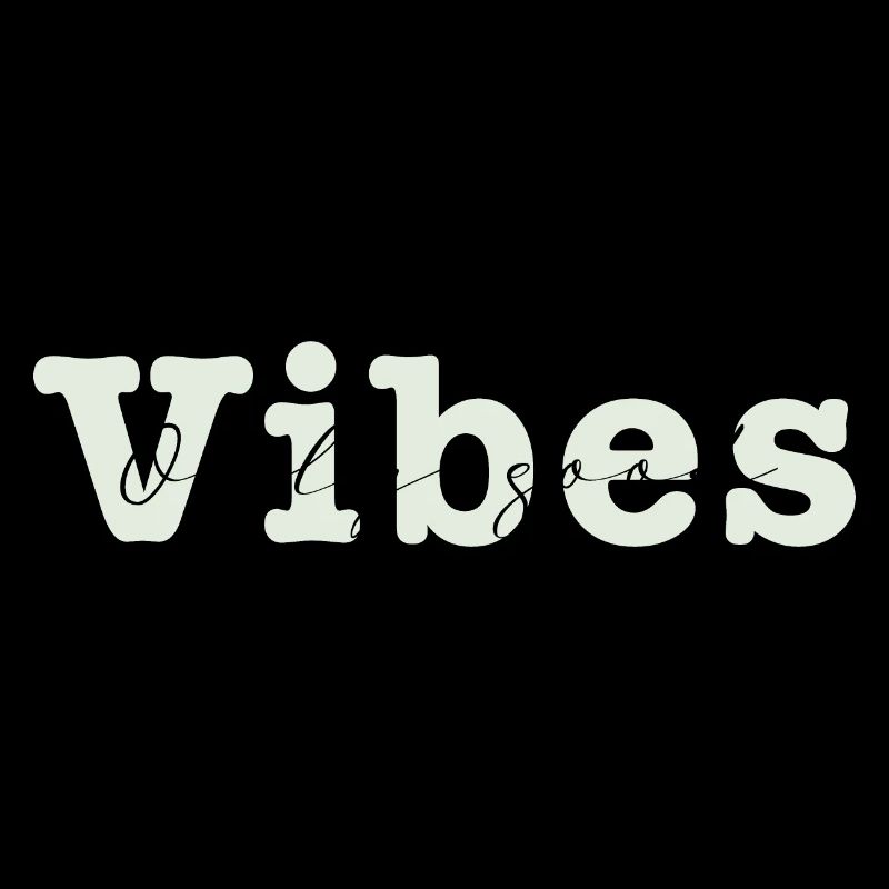 only good vibes