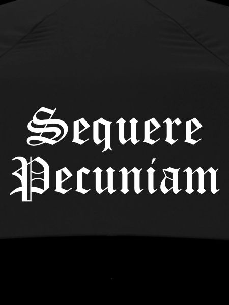 Sequere Pecuniam Gothic Script