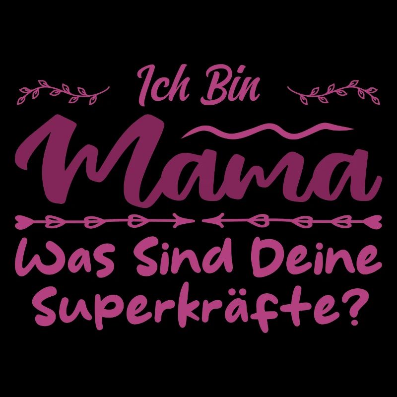 Ich Bin Mama - Was SInd Deine Superkräfte?