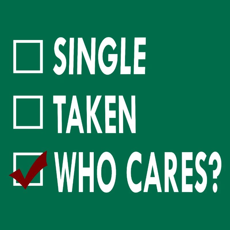 SINGLE who caRES