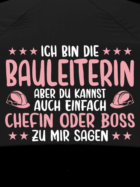 Bauleiterin oder Chefin - Bauleitung