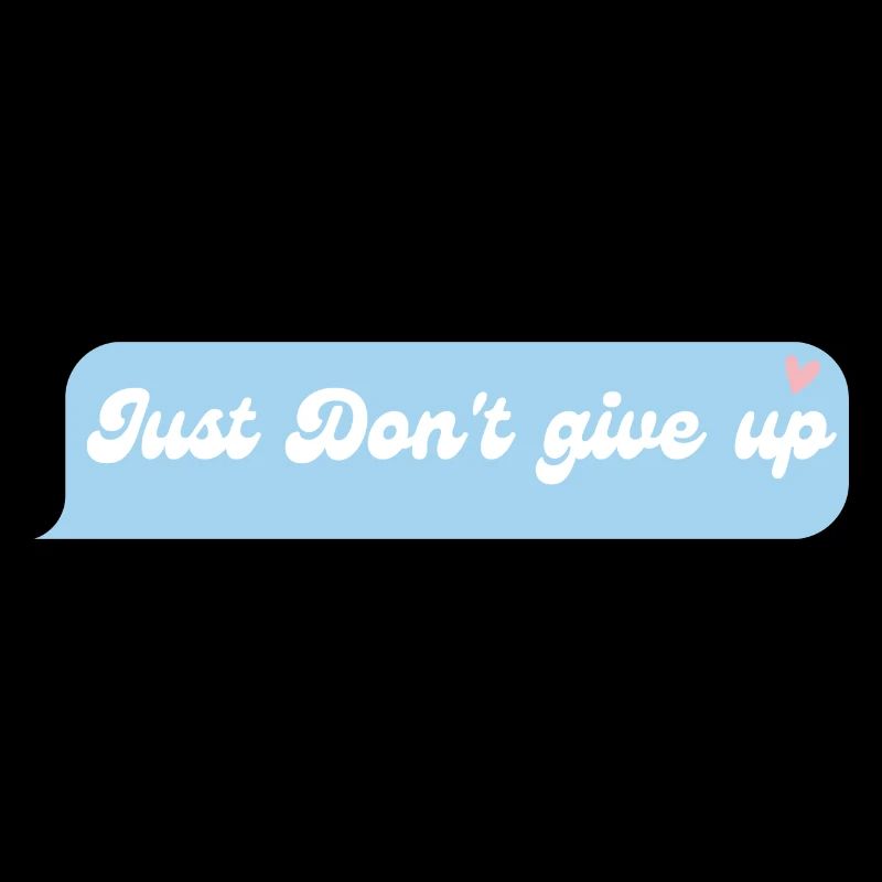 Just don't give up