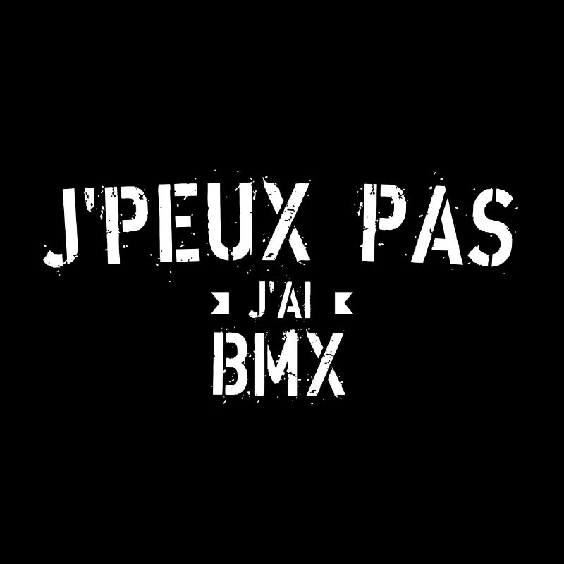 J peux pas j ai BMX