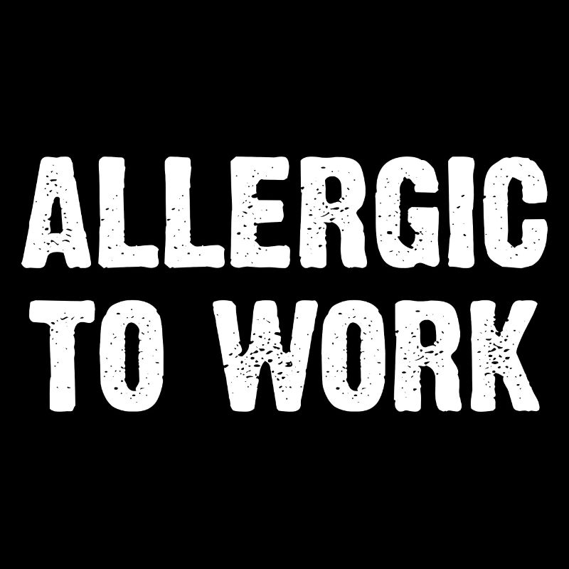 Allergique au travail