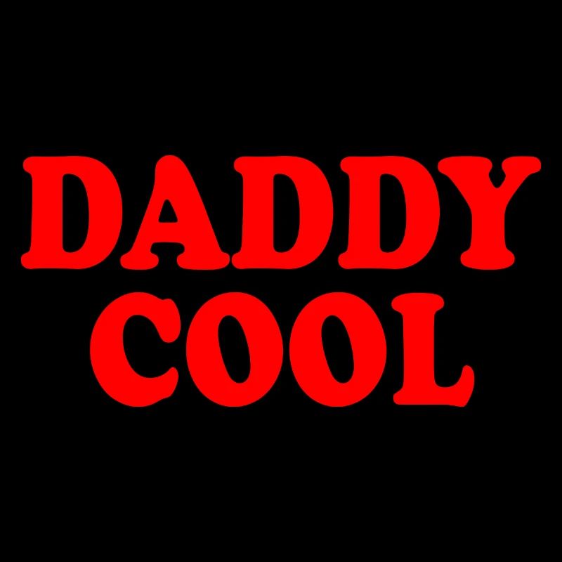 Daddy cool