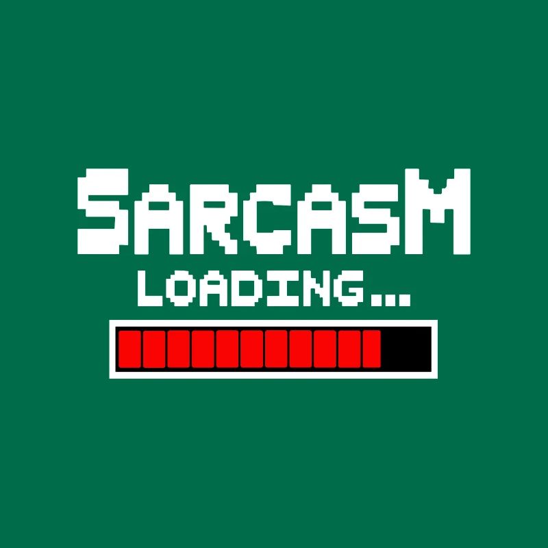 Sarcasme Loading Humour