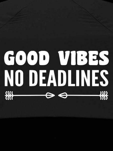 No deadlines