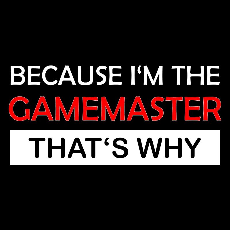 Parce que je suis le maître de jeu Rollenspiel RPG