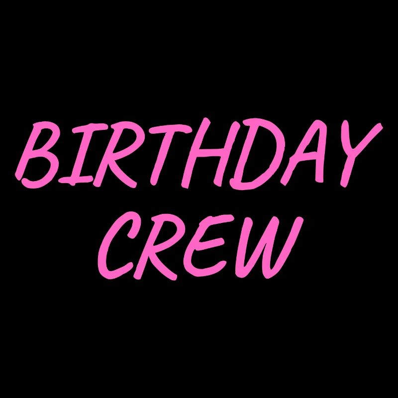 Birthday Crew
