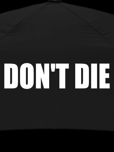 Don't die