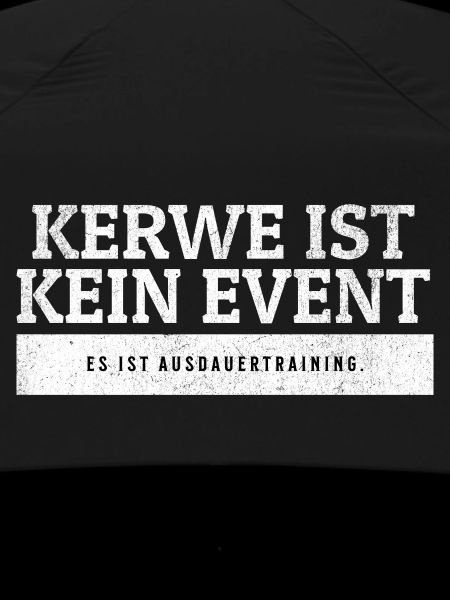SARCASM - Kerwe is endurance training.