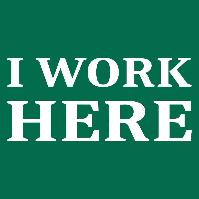 I work here