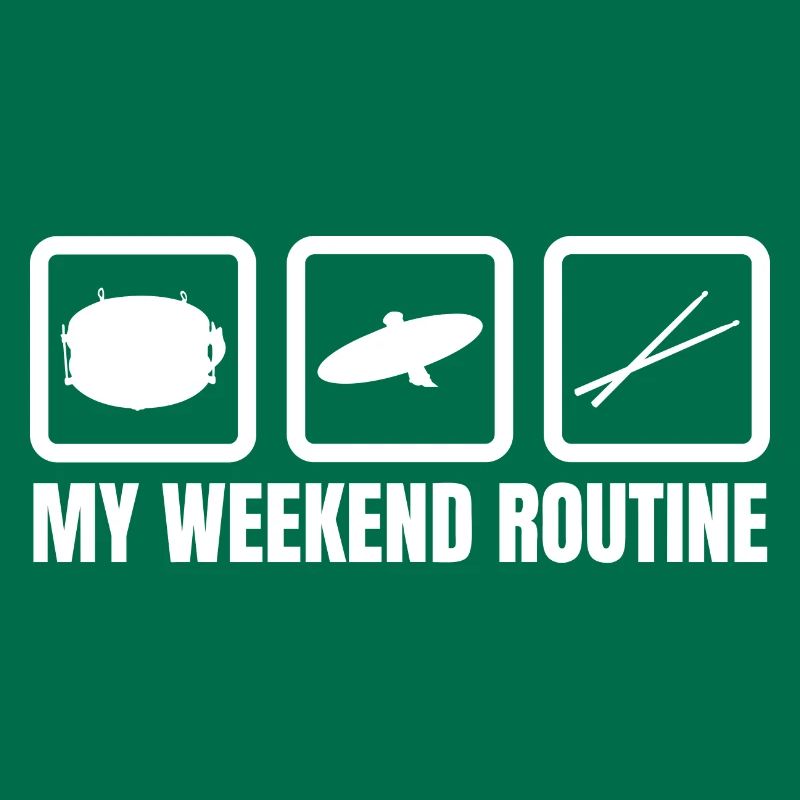 Drummer Weekend Routine