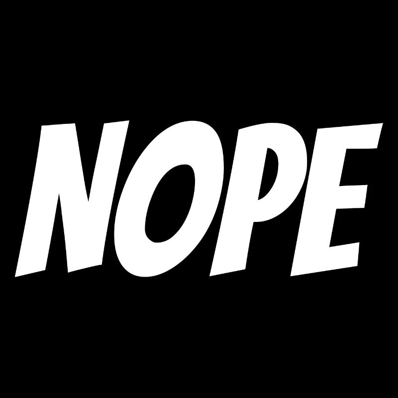 Nope